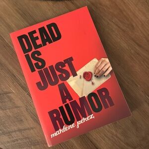 Dead Is Just A Rumor by Marlene Perez